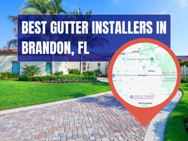Best Gutter Installers in Brandon, FL